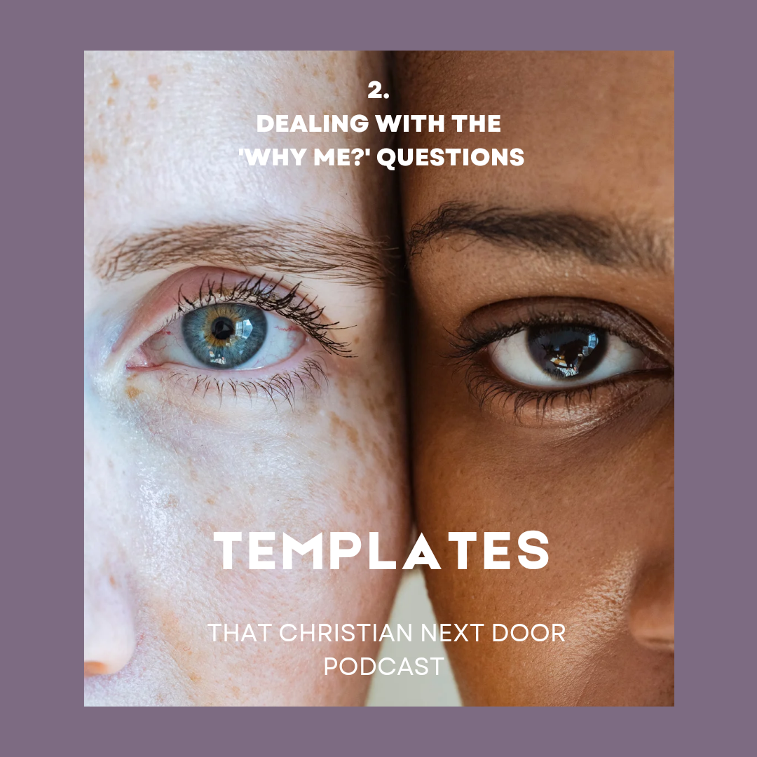 Dealing with the ‘Why Me’ Questions